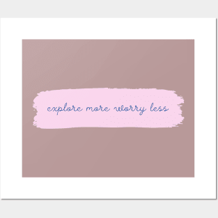 Explore more worry less Posters and Art